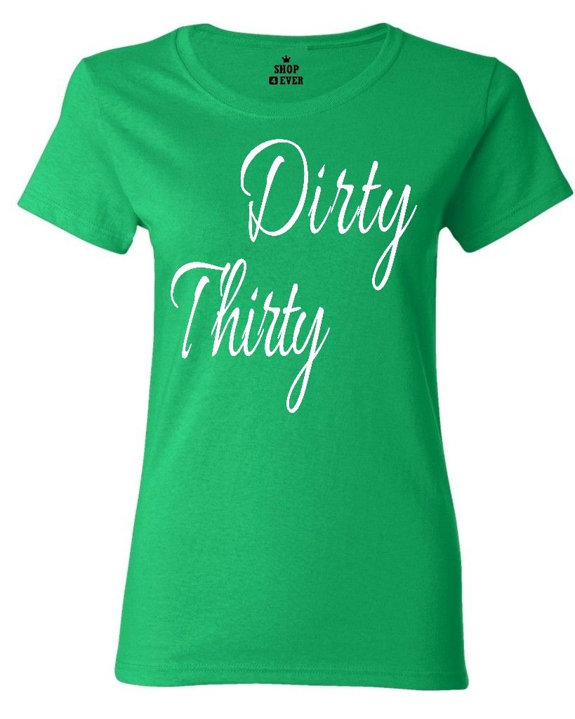 dirty-thirty-funny-women-s-t-shirt-birthday-surprise-party-fun-gifts